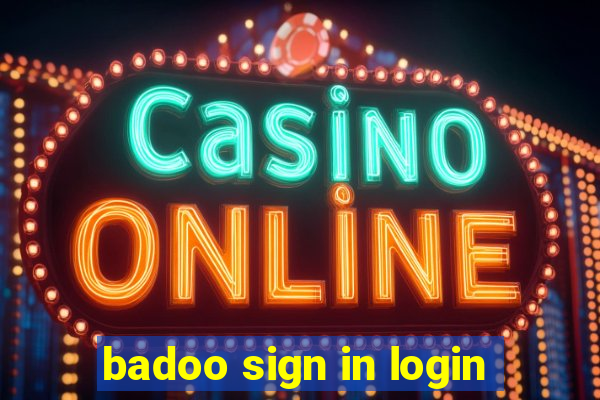 badoo sign in login